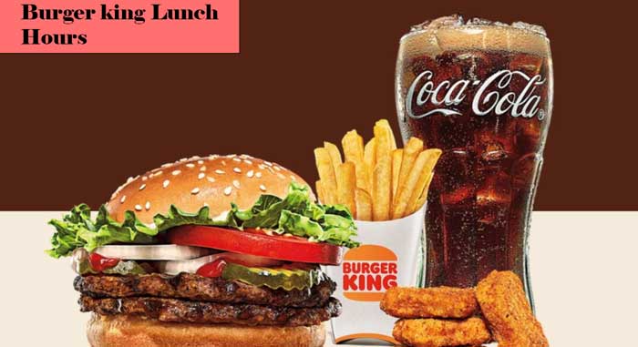 burger-king-lunch-hours